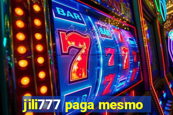 jili777 paga mesmo